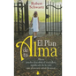 El Plan de Tu Alma: Ahora Puedes Descubrir el Verdadero Significado de la Vida Que Planeaste Antes de Nacer = Your Soul's Plan - Paperback