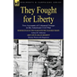 They Fought for Liberty: Two Accounts of Coloured Troops in the American Civil War - Paperback