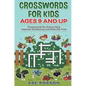 Crosswords for Kids Ages 9 and Up: Crosswords for Kids to Help Improve Vocabulary and Pass the Time - Hardcover
