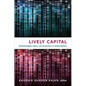 Lively Capital: Biotechnologies, Ethics, and Governance in Global Markets - Paperback