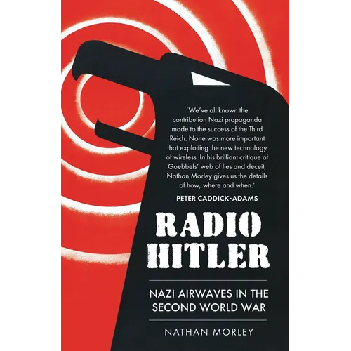Radio Hitler: Nazi Airwaves in the Second World War - Paperback