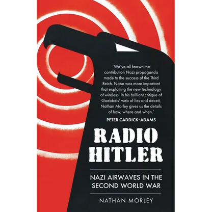 Radio Hitler: Nazi Airwaves in the Second World War - Paperback