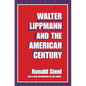 Walter Lippmann and the American Century - Paperback