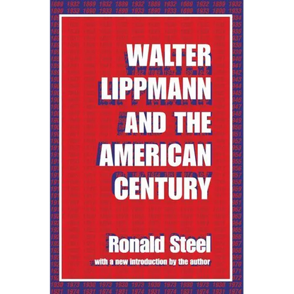 Walter Lippmann and the American Century - Paperback