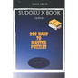 Sudoku X Book - 200 Hard to Master Puzzles 10x10 vol.4 - Paperback