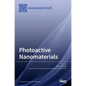 Photoactive Nanomaterials - Hardcover