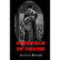 Scaffold of Shame - Paperback