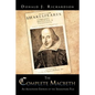 The Complete Macbeth: An Annotated Edition Of The Shakespeare Play - Paperback