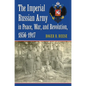 The Imperial Russian Army in Peace, War, and Revolution, 1856-1917 - Hardcover