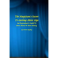 The Magician's Secret To Getting More Gigs: An Entertainer's Guide To More Shows & More Money - Paperback