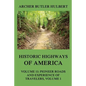 Historic Highways of America: Volume 11: Pioneer Roads and Experiences of Travelers (I) - Paperback