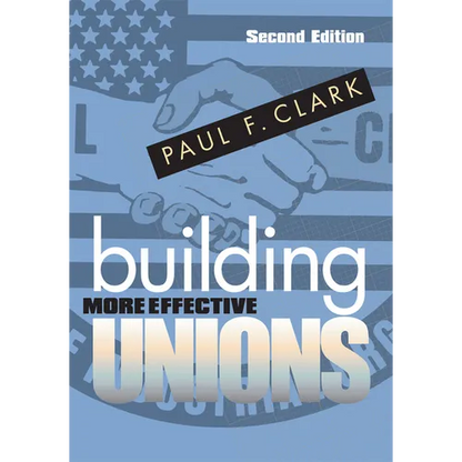 Building More Effective Unions - Paperback