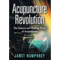 Acupuncture Revolution: The Science and Healing Power of Acupuncture - Hardcover