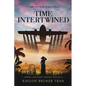 Time Intertwined: Book 1 of the Agent Orange Trilogy - Paperback