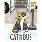 Cat on the Bus - Hardcover