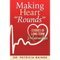 Making Heart Rounds: Stories of Long Term Relationships - Paperback