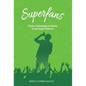 Superfans: Power, Technology, and Money in the Music Industry - Hardcover