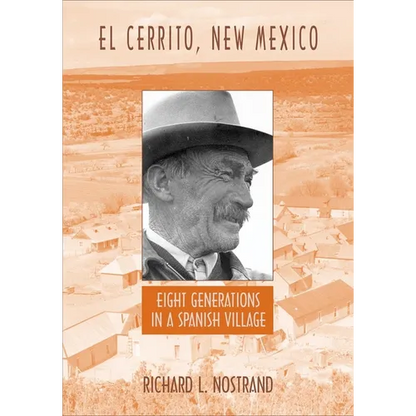 El Cerrito, New Mexico: Eight Generations in a Spanish Village - Paperback