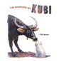 Las Aventuras de Kubi (the Adventures of Kubi) - Hardcover
