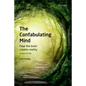 Confabulating Mind: How the Brain Creates Reality - Paperback