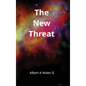 The New Threat - Hardcover