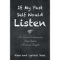 If My Past Self Would Listen: A Collection of Communicative Poems Between Mother and Daughter - Paperback