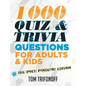 1000 Quiz And Trivia Questions For Adults & Kids: The (post) pandemic edition - Paperback