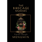 The Birdcage Murders: Heathcliff Lennox Investigates - Paperback