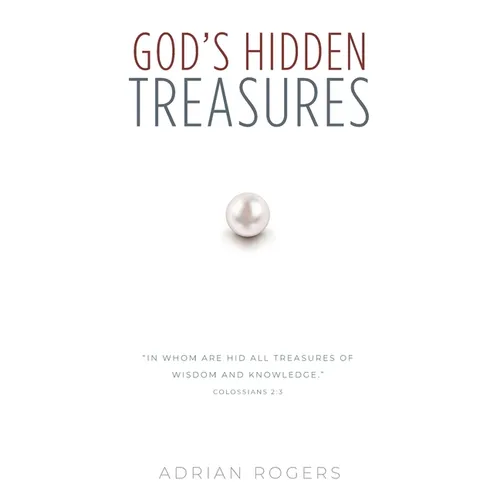 God's Hidden Treasures: All Wisdom and Knowledge - Hardcover