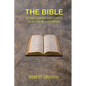 The Bible: Rediscovering God's Voice in an Age of Confusion - Paperback