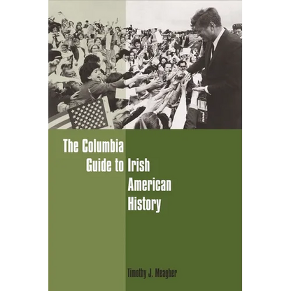 The Columbia Guide to Irish American History - Hardcover