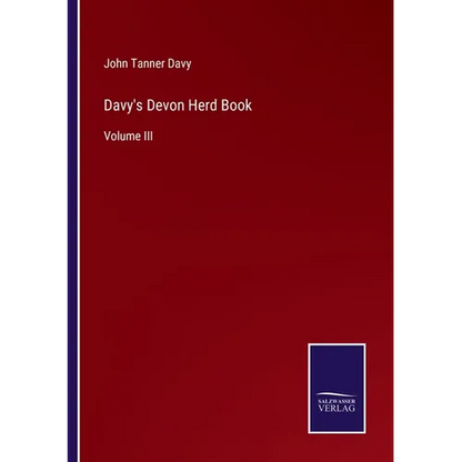 Davy's Devon Herd Book: Volume III - Paperback