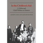 In the Children's Aid: J.J. Kelso and Child Welfare in Ontario - Paperback