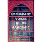 Immigrant Voices in the Pandemic - Hardcover