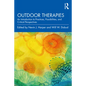 Outdoor Therapies: An Introduction to Practices, Possibilities, and Critical Perspectives - Paperback