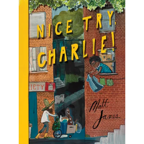 Nice Try, Charlie! - Hardcover