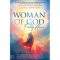 Woman of God, Fully Alive: Your Prophetic Call to Hear from Heaven, Live Fearlessly, and Fulfill Your Divine Assignment - Paperback