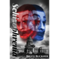 Schizophrenia: Schizophrenic - Paperback