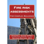 Kingfell Guide KF913 - Second edition: Fire risk assessments for complex buildings - Paperback