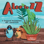 Aloe to ZZ: A Tropical Houseplant ABC Adventure - Paperback