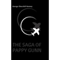 The Saga of Pappy Gunn - Hardcover