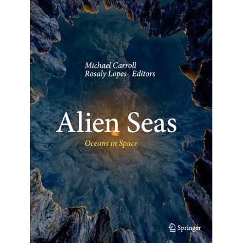 Alien Seas: Oceans in Space - Paperback