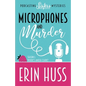 Microphones and Murder - Paperback