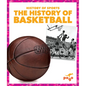 The History of Basketball - Paperback