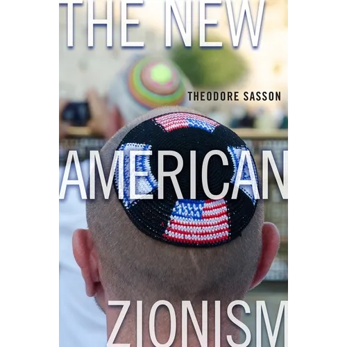 The New American Zionism - Paperback