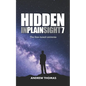 Hidden In Plain Sight 7: The Fine-Tuned Universe - Paperback