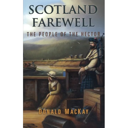 Scotland Farewell: The People of the Hector - Paperback