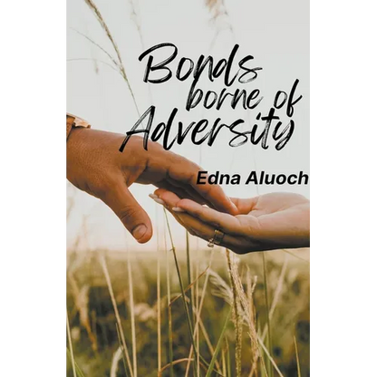 Bonds Borne of Adversity - Paperback