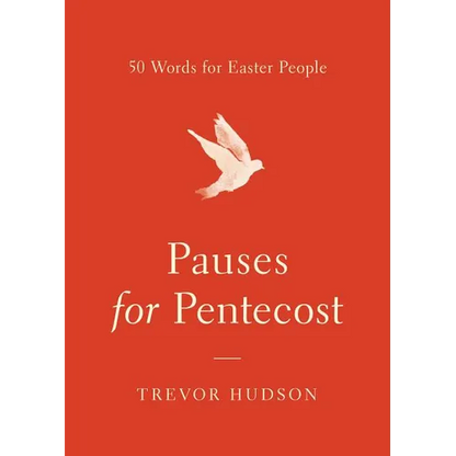 Pauses for Pentecost: 50 Words for Easter People - Paperback