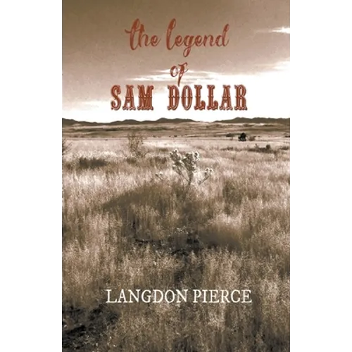 The Legend of Sam Dollar - Paperback